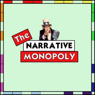 The Narrative Monopoly