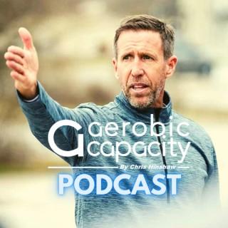 Aerobic Capacity Podcast