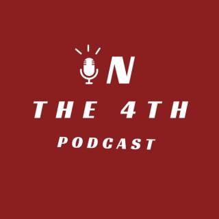 THE IN THE 4TH PODCAST