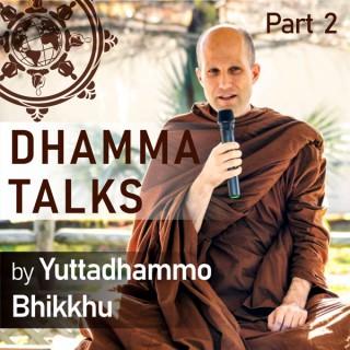 Dhamma Talks (Part 2)