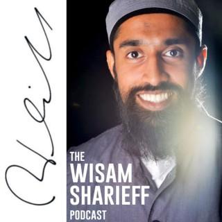 The Wisam Sharieff Podcast