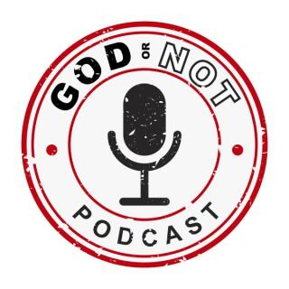 The God or Not Podcast