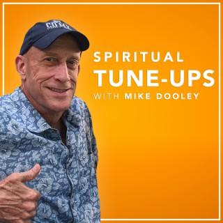 Spiritual Tune-Ups with Mike Dooley