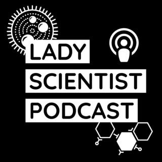 Lady Scientist Podcast