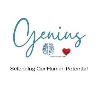 Genius: Sciencing Our Human Potential