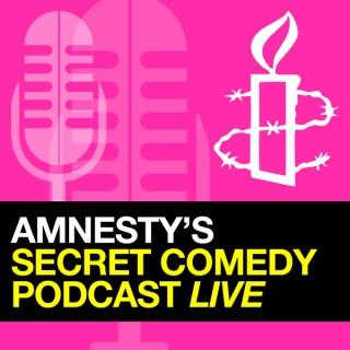 Amnesty's Secret Comedy Podcast