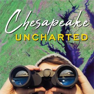 Chesapeake Uncharted