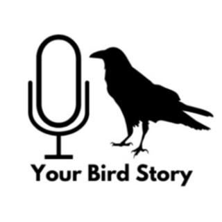 Your Bird Story