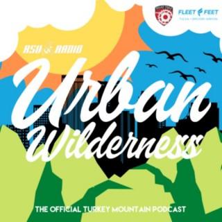 Urban Wilderness: The Official Turkey Mountain Podcast