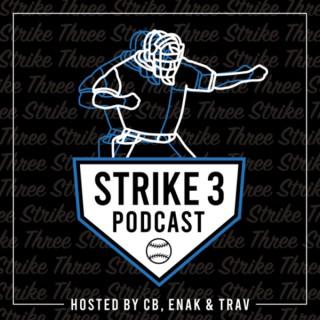 Strike 3 Podcast w/CB, ENak, & Trav