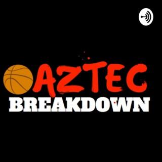 The Aztec Breakdown Podcast