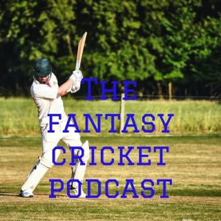 The Fantasy Cricket Podcast