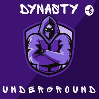The Dynasty Underground