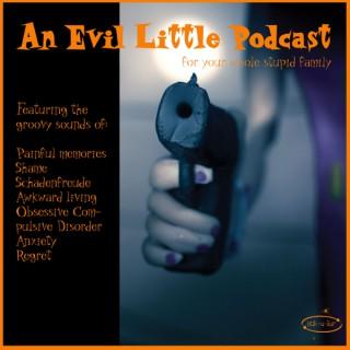 An Evil Little Podcast