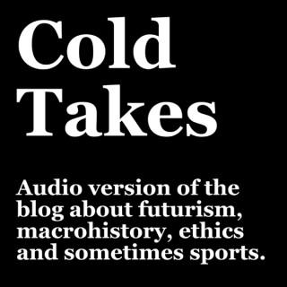 Cold Takes Audio