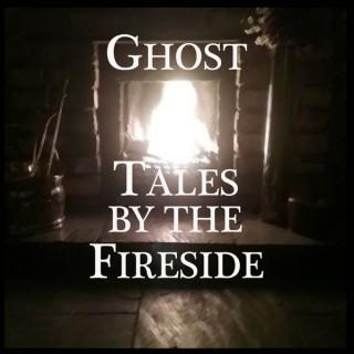 Ghost Tales by the Fireside - True Ghost Stories Podcast