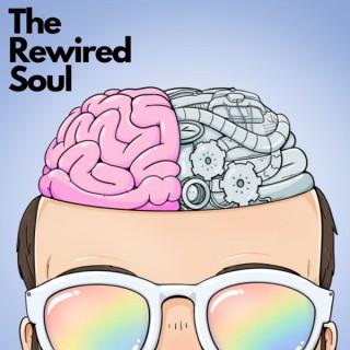 The Rewired Soul
