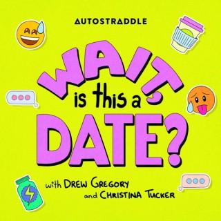 Wait, Is This A Date?