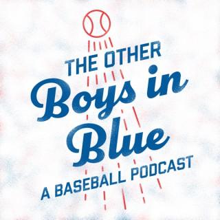 The Other Boy's In Blue- A Baseball Podcast