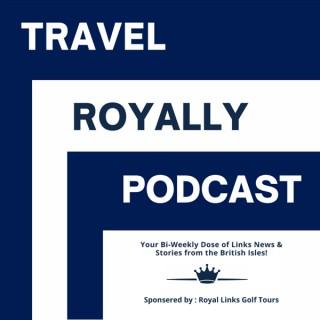 Travel Royally Podcast