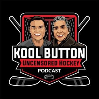 Kool Button Uncensored Hockey Podcast