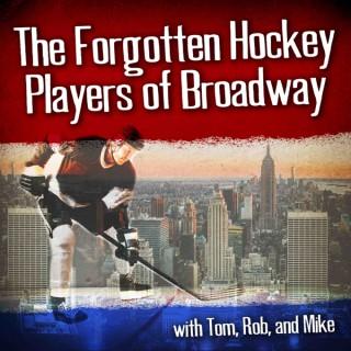 The Forgotten Hockey Players of Broadway Podcast