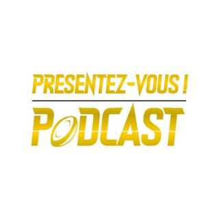 PrÃ©sentez-vous ! Podcast