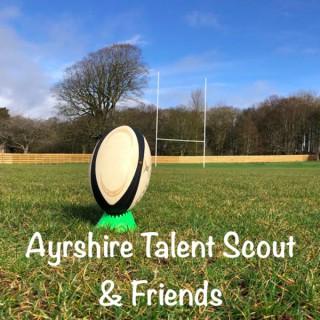 Ayrshire Talent Scout & Friends Podcast
