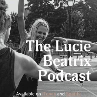 The Lucie Beatrix Podcast
