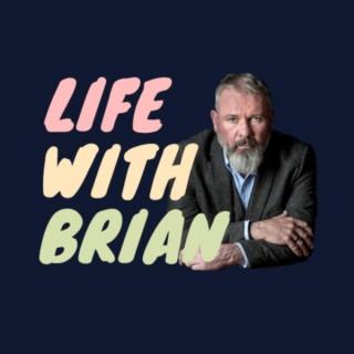 Life With Brian: The Brian McClair Podcast