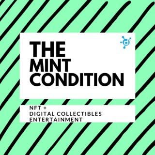 The Mint Condition: NFT and Digital Collectibles Entertainment