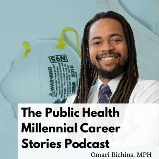 The Public Health Millennial Career Stories Podcast