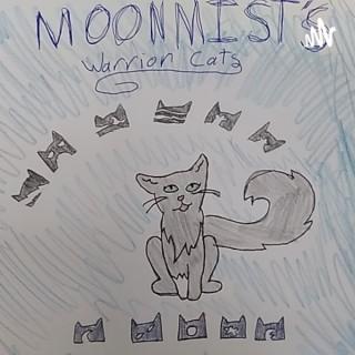Moonmist's Warrior Cats Podcast