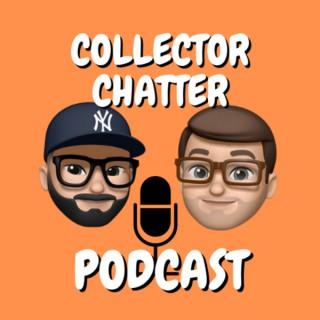 Collector Chatter