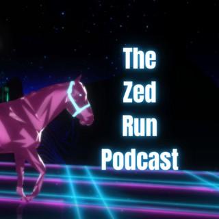 The Zed Run Podcast