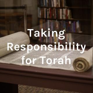 Taking Responsibility for Torah