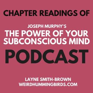 The Power of Your Subconscious Mind - Chapter by Chapter readings
