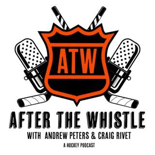 After The Whistle with Andrew Peters & Craig Rivet
