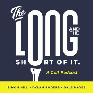 The Long and Short of It Golf Podcast