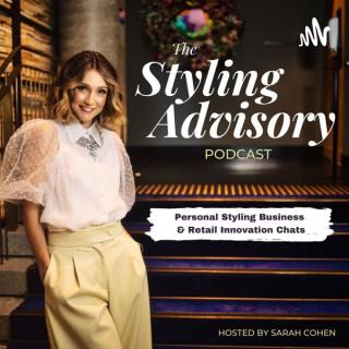 The Styling Advisory Podcast - The Business Of Personal Styling & Retail Innovation