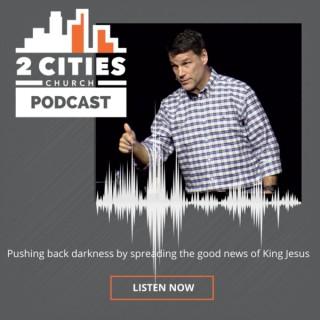 2 Cities Church Podcast