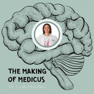 The Making of Medicus: A Neurosurgeonâ€™s Journey