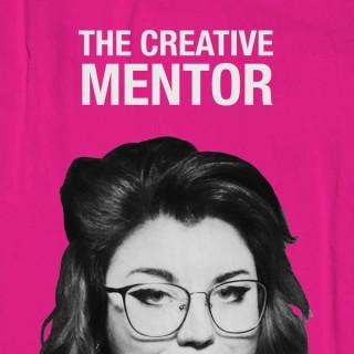 The Creative Mentor's Podcast