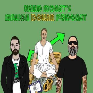 Hard Money's Million Dollar Podcast