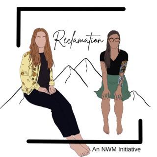 Reclamation: An NWM Initiative