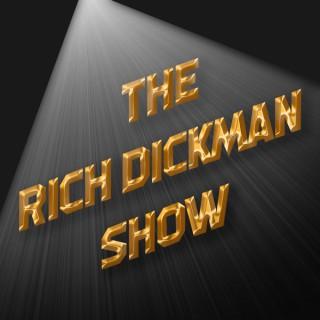 The Rich Dickman Show