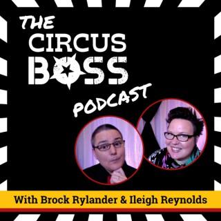 The Circus Boss Podcast