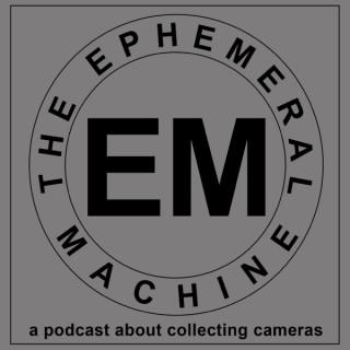 The Ephemeral Machine: A Podcast About Collecting Cameras