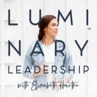 Luminary Leadership Podcast