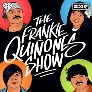 The Frankie QuiÃ±ones Show